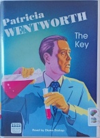 The Key written by Patricia Wentworth performed by Diana Bishop on Cassette (Unabridged)